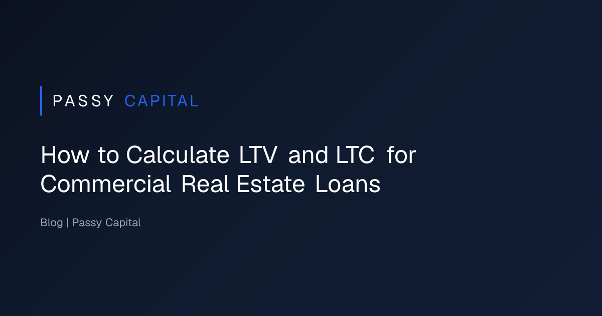 How to Calculate LTV and LTC for Commercial Real Estate Loans | Passy ...